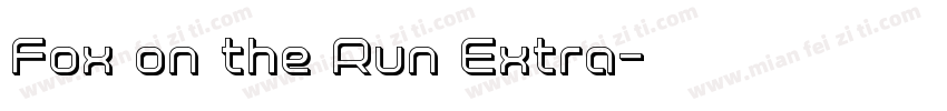 Fox on the Run Extra字体转换